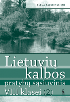 Lietuvių kalba. Pratybų sąsiuvinis 8 klasė 2 dalis