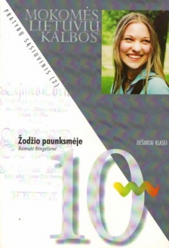 Mokomės lietuvių kalbos žodžio paunksmėje 10 kl. 2 d. prat. sąs.