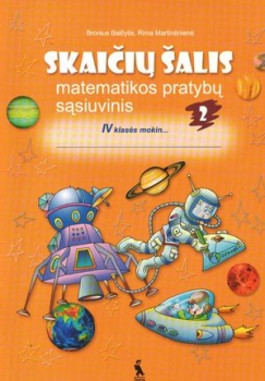 Skaičių šalis. 4 kl. matematikos pratybų sąsiuvinis .nr.2