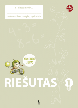 RIEŠUTAS. Matematikos pratybų sąsiuvinis 1klasė 1dalis atnaujinta