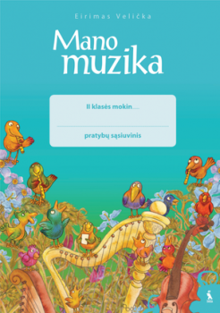 Mano muzika 2 klasė pratybų sąsiuvinis