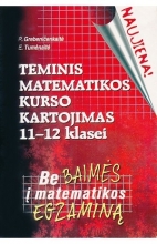 TEMINIS MATEMATIKO KURSO KARTOJIMAS 11 - 12 KLASEI