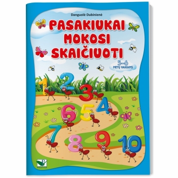 Pasakiukai mokosi skaičiuoti 5-6 m.vaikams. D. Dubinienė