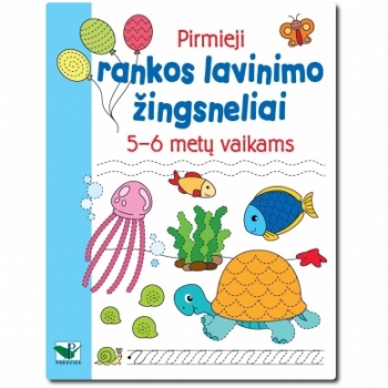 Pirmieji rankos lavinimo žingsneliai 5-6 metų vaikams