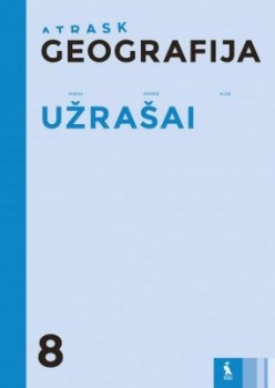 GEOGRAFIJA. UŽRAŠAI 8klasei (ATRASK)