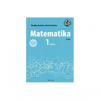 MATEMATIKA testai 1 klasė Kiseliovai