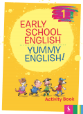 Anglų kalbos pratybos EARLY SCHOOL ENGLISH 1: YUMMY ENGLISH! A