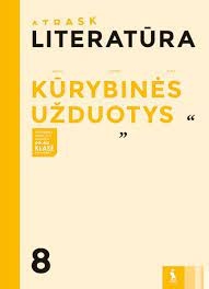 LITERATŪRA.Kūryb.Užd.8kl.ATRASK