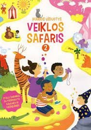 Veiklos safaris 2. Įvairios užduotys