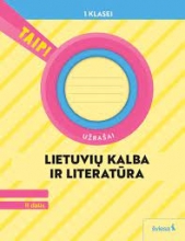 TAIP Lietuvių kalba ir literatūra. Užrašai. 1 klasė, 2 dalis atnaujinta