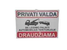 Lentelė privati valda, draudžiama palikti automobilius, 300x200