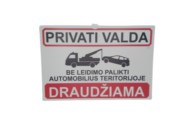 Lentelė privati valda, draudžiama palikti automobilius, 300x200