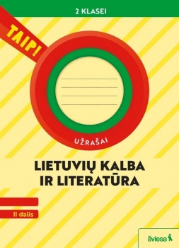 TAIP Lietuvių kalba ir literatūra. Užrašai. 2 klasė, 2 dalis atnaujinta 2024m.