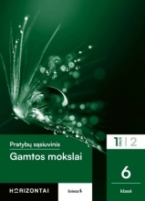 Gamtos mokslai. Pratybų sąsiuvinis 6 klasė 1 dalis .Horizontai