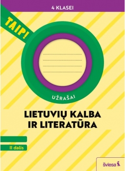 TAIP Lietuvių kalba ir literatūra. Užrašai. 4 klasė, 2 dalis atnaujinta 2024m.