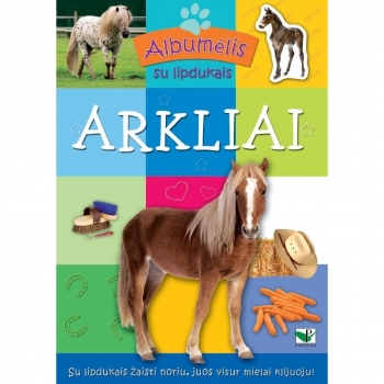 Albumėlis su lipdukais. Arkliai